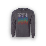 Never Give Up Hope Pullover Hoodie